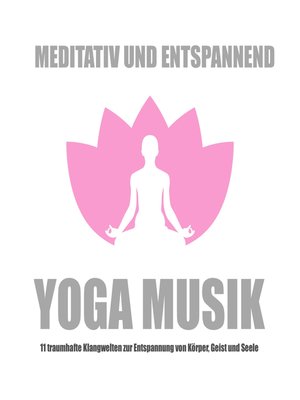 cover image of Yoga Musik--meditativ und entspannend